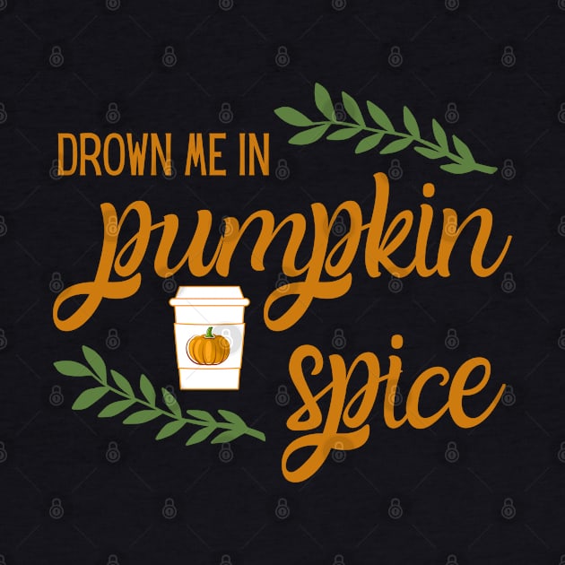Drown Me in Pumpkin Spice by MalibuSun
